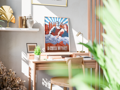 Poster In Cheese We Trust - affiche posée sur un bureau en bois - Corentin GMT